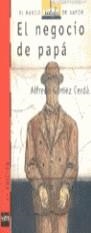 NEGOCIO DE PAPA, EL | 9788434848047 | GOMEZ, ALFREDO
