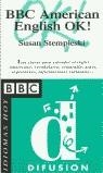 BBC AMERICAN ENGLISH OK ! | 9788489344594 | STEMPLESKI, SUSAN