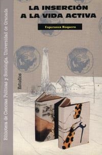 INSERCION A LA VIDA ACTIVA,LA | 9788433820631 | ROQUERO, ESPERANZA