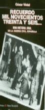 RECUERDO MIL NOVECIENTOS TREINTA Y SEIS... | 9788479793470 | VIDAL, CESAR