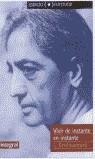 VIVIR DE INSTANTE EN INSTANTE | 9788479011673 | KRISHNAMURTI,J.