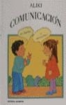 COMUNICACION (ALIKI) | 9788426129406 | ALIKI