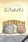 VALL D'OR, LA | 9788475890265 | LEDO LANCETA, ISABEL
