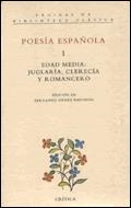 POESIA ESPAÑOLA 1 EDAD MEDIA JUGLARIA CLERECIA Y ROMANCERO | 9788474237542 | GOMEZ REDONDO, FERNANDO