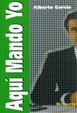 AQUI MANDO YO | 9788427119970 | GARCIA, ALBERTO