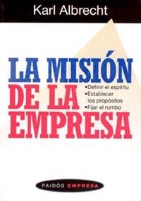 MISION DE LA EMPRESA,LA | 9788449302442 | ALBRECHT,KARL