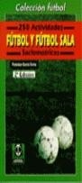 250 ACTIVIDADES FUTBOL Y FUTBOL SALA % | 9788480192637 | GARCIA OCAÑA, FRANCISCO