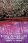 EVOLUCION AMBIENTAL | 9788420628417 | MARGULIS, LYNN ; OLENDZENSKI, LORRAINE