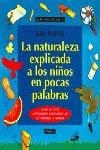 NATURALEZA EXPLICADA A LOS NIÑOS EN POCAS PALABRAS | 9788449302787 | POTTER, JEAN