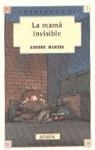 MAMA INVISIBLE, LA | 9788420744063 | MARTIN, ANDREU (1949- )