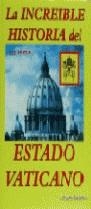 INCREIBLE HISTORIA DEL ESTADO DEL VATICANO | 9788488485205 | BAEZA LOPEZ, ALVARO