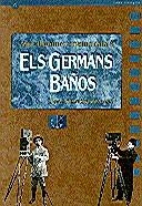 GERMANS BAÑOS,ELS.AQUELL PRIMER CINEMA CATALA | 9788439338116 | LASA, JOAN FRANCESC DE