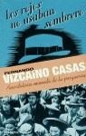 ROJOS NO USABAN SOMBRERO,LOS | 9788408018063 | VIZCAINO CASAS, FERNANDO