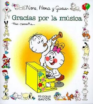 GRACIAS POR LA MUSICA.NENE,NENA Y GUAU | 9788439289470 | CAPDEVILA BLANCO, FRANCISCO