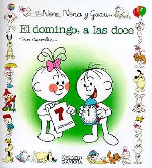 DOMINGO,A LAS DOCE.NENE,NENA Y GUAU | 9788439289432 | CAPDEVILA BLANCO, FRANCISCO