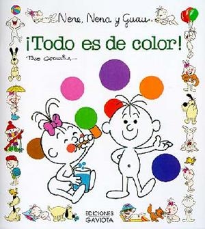 TODO ES DE COLOR.NENE,NENA Y GUAU | 9788439289449 | CAPDEVILA BLANCO, FRANCISCO