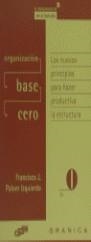 ORGANIZACION BASE CERO | 9788475774749 | PALOM IZQUIERDO, FRANCISCO J.