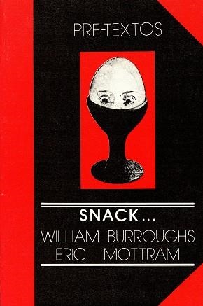 SNACK.. | 9788485081189 | BURROUGHS, WILLIAM S.