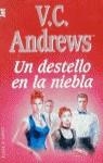 UN DESTELLO EN LA NIEBLA (JET) | 9788401497964 | ANDREWS. V.C.