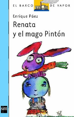RENATA Y EL MAGO PINTON | 9788434849495 | PAEZ, ENRIQUE