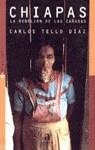 CHIAPAS.LA REBELION DE LAS CAÑADAS | 9788448301125 | TELLO, CARLOS