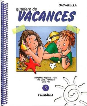 VACANCES PRIMARIA 5 | 9788472108448 | NOGUERA PUJOL, MARGARIDA