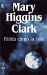 PALIDA COMO LA LUNA (JET) | 9788401493188 | CLARK, MARY HIGGINS