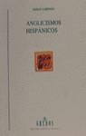 ANGLICISMOS HISPANICOS | 9788424918095 | LORENZO, EMILIO