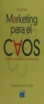 MARKETING PARA EL CAOS | 9788479062859 | PEREZ FERNANDEZ, DAVID