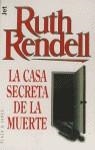 CASA SECRETA DE LA MUERTE, LA | 9788401463648 | RENDELL, R.