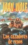 CAZADORES DE RENOS, LOS (JET) | 9788401463730 | WOLF, JOAN