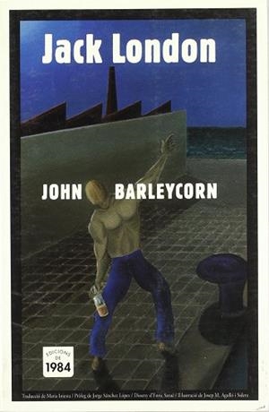 JOHN BARLEYCORN | 9788486540500 | LONDON, J.