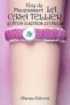 CASA TELLIER Y OTROS CUENTOS EROTICOS, LA | 9788420618777 | MAUPASSANT, GUY DE