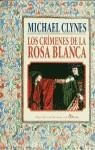 CRIMENES DE LA ROSA BLANCA, LOS | 9788435006446 | CLYNES, M.