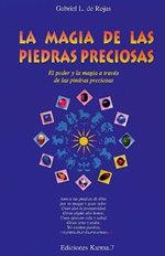 MAGIA DE LAS PIEDRAS PRECIOSAS, LA | 9788488885333 | LOPEZ DE ROJAS, GABRIEL (ROJAS, GABRIEL