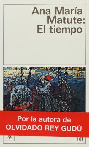 TIEMPO, EL | 9788423311576 | MATUTE, ANA MARIA