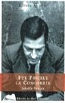 FUE POSIBLE LA CONCORDIA | 9788423977338 | SUAREZ, ADOLFO ; HERNANDEZ, ABEL