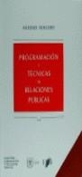 PROGRAMACION Y TECNICAS DE RELACIONES PUBL. | 9788489607682 | NOGUERO I GRAU, ANTONI