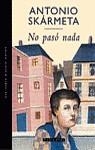 NO PASO NADA | 9788401385575 | SKARMETA, ANTONIO