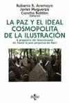 PAZ Y EL IDEAL COSMOPOLITA DE LA ILUSTRACION, LA | 9788430928897 | RODRIGUEZ ARAMAYO, ROBERTO ; MUGUERZA, J