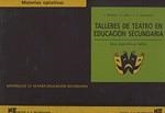 TALLERES DE TEATRO EN EDUCACION SECUNDARIA | 9788427712492 | MUÑOZ, I.
