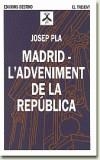 L'ADVENIMENT DE LA REPUBLICA | 9788423327096 | PLA, Josep