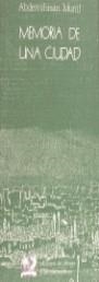 MEMORIA DE UNA CIUDAD | 9788487198366 | MUNIF, ABDERRAHMAN