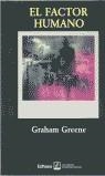 FACTOR HUMANO EL | 9788435008020 | GREENE, GRAHAM
