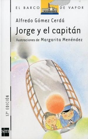 JORGE Y EL CAPITAN | 9788434823525 | GOMEZ CEPEDA, ALFREDO