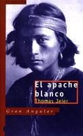 APACHE BLANCO EL | 9788434827448 | JEIER, THOMAS