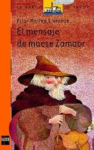 MENSAJE DE MAESE ZAMAOR EL | 9788434808867 | MOLINA LLORENTE, PILAR