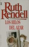 HILOS DEL AZAR, LOS | 9788401463631 | RENDELL, RUTH