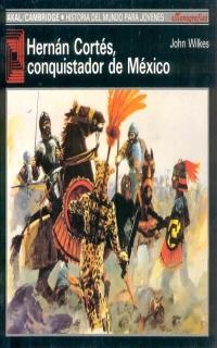 HERNAN CORTES CONQUISTADOR DE MEXICO | 9788476005422 | WILKES, JOHN
