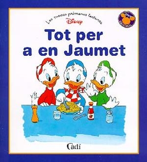 TOT PER A EN JAUMET | 9788447405046 | DISNEY